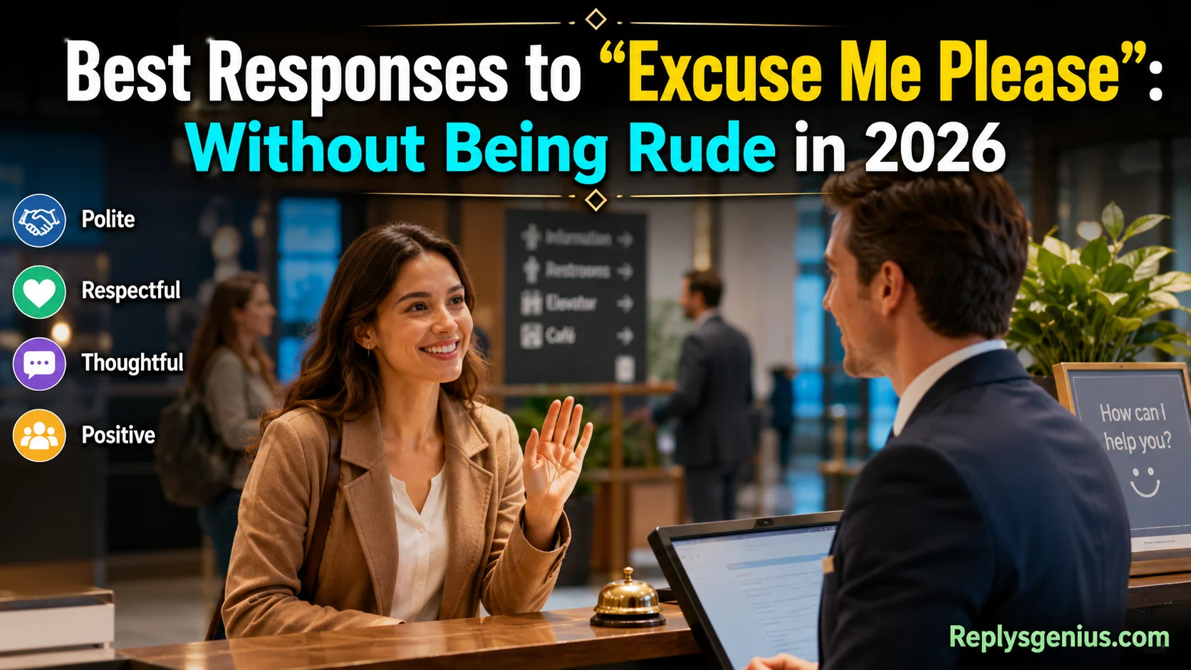 Best Responses to “Excuse Me Please”